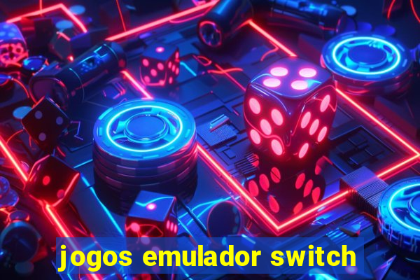 jogos emulador switch